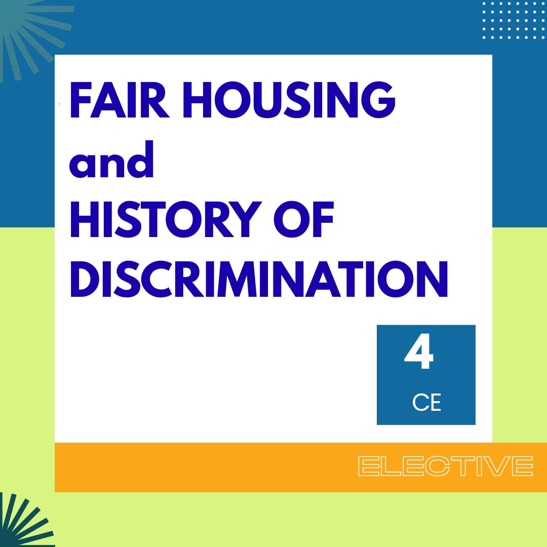 Fair Housing and History of Discrimination -4CE