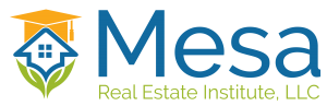 Mesa Real Estate Institute is the real estate commission approved sponsor for the NW New Mexico Real Estate Education Fair